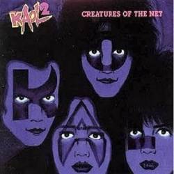 Kiss : KAOL 2 - Creatures of the Net